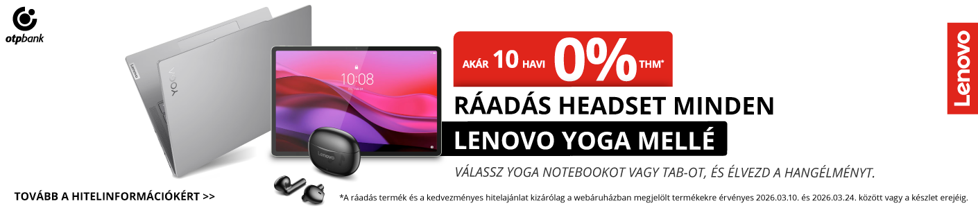 Lenovo Yoga promóciós banner akár 10 havi 0% THM, ráadás headset minden Lenovo Yoga mellé. Az ajánlat 2026.03.10. és 2026.03.24. között vagy a készlet erejéig érvényes.